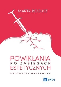 POWIKŁANIA PO ZABIEGACH ESTETYCZNYCH. PROTOKOŁY...