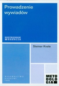 PROWADZENIE WYWIADÓW. NIEZBĘDNIK BADACZA