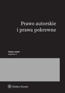 PRAWO AUTORSKIE I PRAWA POKREWNE. PRZEPISY W.3
