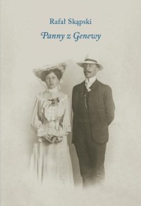 PANNY Z GENEWY, RAFAŁ SKĄPSKI