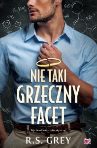 NIE TAKI GRZECZNY FACET, R.S. GREY