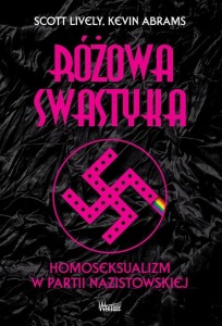 RÓŻOWA SWASTYKA, SCOTT LIVELY, KEVIN ABRAMS