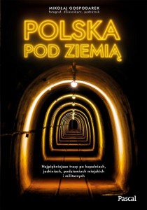 POLSKA POD ZIEMIĄ, MIKOŁAJ GOSPODAREK