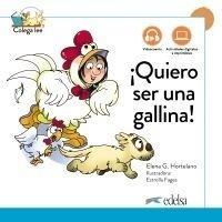 QUIERO SER UNO GALLINA, NUEVA EDICION