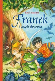 Franek i duch drzewa, Lech Zaciura
