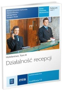 DZIAŁALNOŚĆ RECEPCJI PODR. CZ.1 HOTELARSTWO T. III
