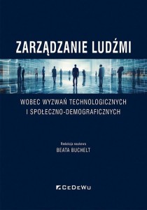 ZARZĄDZANIE LUDŹMI WOBEC WYZWAŃ TECHNOLOGICZNYCH..