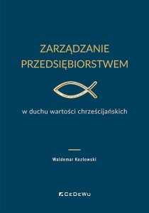 ZARZĄDZANIE PRZEDSIĘBIORSTWEM W DUCHU WARTOŚCI..