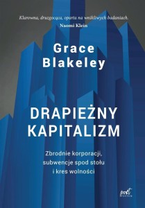 DRAPIEŻNY KAPITALIZM. ZBRODNIE KORPORACJI..