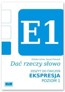 DAĆ RZECZY SŁOWO. EKSPRESJA - POZIOM 1.