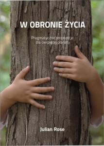 W OBRONIE ŻYCIA, JULIAN ROSE