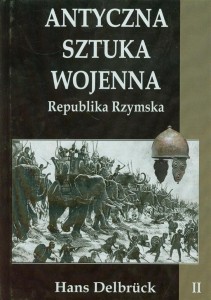 ANTYCZNA SZTUKA WOJENNA. TOM 2. REPUBLIKA...