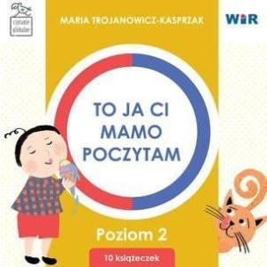 TO JA CI, MAMO, POCZYTAM. POZIOM 2 BOX