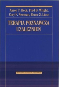 TERAPIA POZNAWCZA UZALEŻNIEŃ, PRACA ZBIOROWA