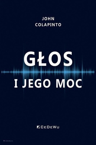 Głos i jego moc, John Colapinto