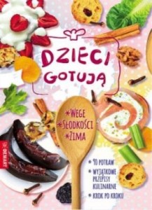 PAKIET: DZIECI GOTUJĄ, AGNIESZKA GÓRSKA