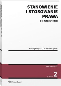 STANOWIENIE I STOSOWANIE PRAWA. ELEMENTY TEORII