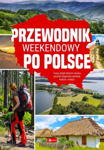 Przewodnik weekendowy po Polsce, praca zbiorowa