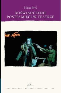 DOŚWIADCZENIE POSTPAMIĘCI, MARTA BRYŚ