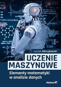 UCZENIE MASZYNOWE, LESZEK ALBRZYKOWSKI