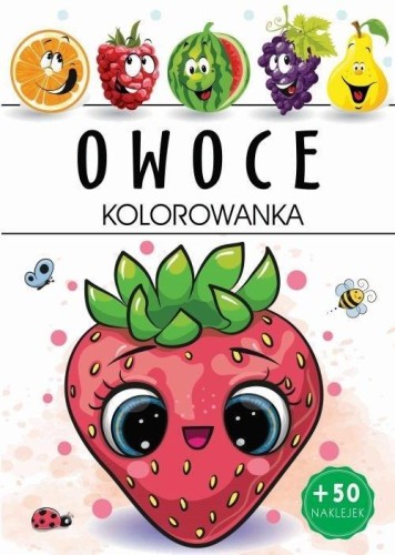 Kolorowanka. Owoce, praca zbiorowa