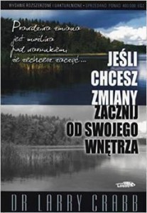 JEŚLI CHCESZ ZMIANY ZACZNIJ OD SWOJEGO WNĘTRZA