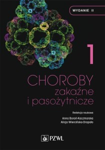 CHOROBY ZAKAŹNE I PASOŻYTNICZE. T.1