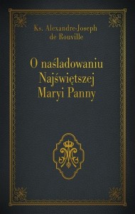 O NAŚLADOWANIU NAJŚWIĘTSZEJ MARYI PANNY