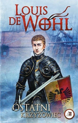 Ostatni krzyżowiec, Louis de Wohl
