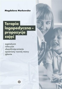 TERAPIA LOGOPEDYCZNA - PROPOZYCJE ZAJĘĆ