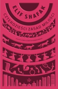 CZTERDZIEŚCI ZASAD MIŁOŚCI, ELIF SHAFAK