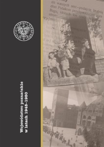 WOJEWÓDZTWO POZNAŃSKIE W LATACH 1945-1950