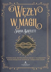 WĘZŁY W MAGII, SARAH BARTLETT