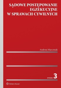 SĄDOWE POSTĘPOWANIE EGZEKUCYJNE W SPRAWACH...