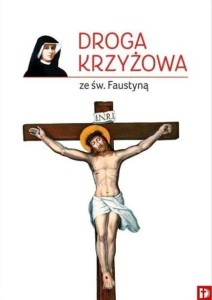 DROGA KRZYŻOWA ZE ŚW. FAUSTYNĄ, PRACA ZBIOROWA