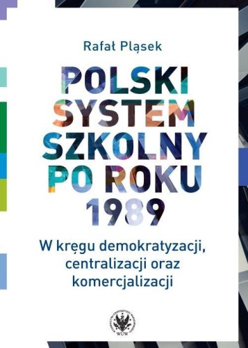 Polski system szkolny po roku 1989, Pląsek Rafał