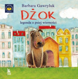DŻOK, LEGENDA O PSIEJ WIERNOŚCI