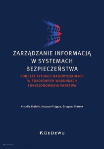 ZARZĄDZANIE INFORMACJĄ W SYSTEMACH BEZPIECZEŃSTWA