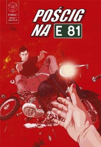 WYDZIAŁ 7 T.7 POŚCIG NA E81
