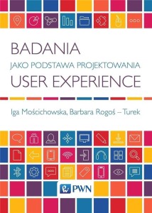 BADANIA JAKO PODSTAWA PROJEKTOWANIA USER..