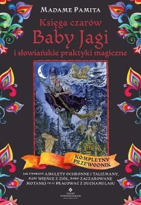 KSIĘGA CZARÓW BABY JAGI I SŁOWIAŃSKIE PRAKTYKI..