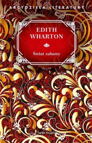 Świat zabawy, Edith Wharton