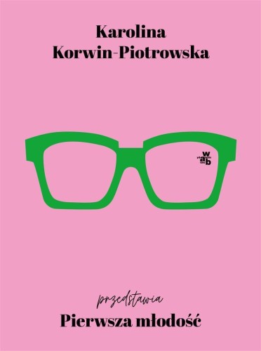 Pierwsza młodość, Karolina Korwin-Piotrowska