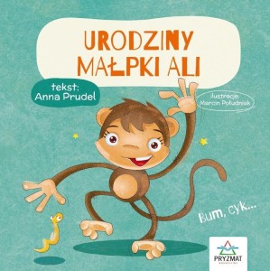 BAJECZKI Z MORAŁEM. URODZINY MAŁPKI ALI