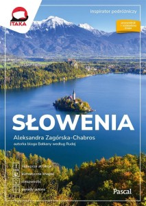 SŁOWENIA. INSPIRATOR PODRÓŻNICZY