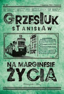 NA MARGINESIE ŻYCIA, STANISŁAW GRZESIUK