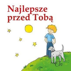 NAJLEPSZE PRZED TOBĄ. ON, PRACA ZBIOROWA