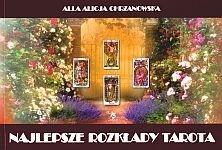 NAJLEPSZE ROZKŁADY TAROTA, ALLA ALICJA CHRZANOWSKA