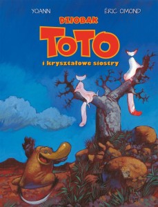 DZIOBAK TOTO I KRYSZTAŁOWE SIOSTRY T.5