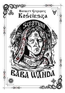 SZEPTUNI. BABA WANDA CZ.1